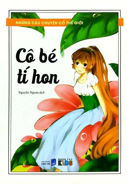 Những Câu Chuyện Cổ Thế Giới - Cô Bé Tí Hon - Đông Tây