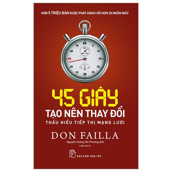 45 Giây Tạo Nên Thay Đổi: Thấu Hiểu Tiếp Thị Mạng Lưới - Don Failla