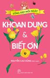  Sống Đẹp Mỗi Ngày. Khoan Dung Và Biết Ơn 