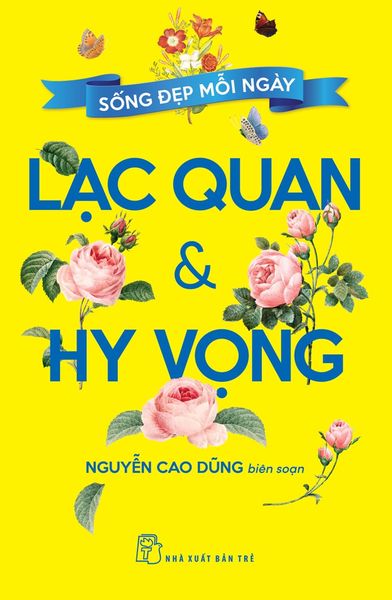 Sống Đẹp Mỗi Ngày. Lạc Quan Và Hy Vọng - Merlin Sheldrake