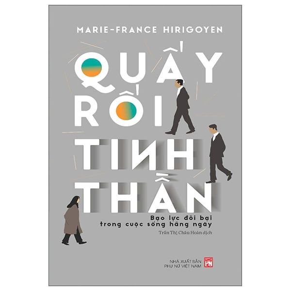  Quấy Rối Tinh Thần - Bạo Lực Đồi Bại Trong Cuộc Sống Hằng Ngày 