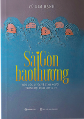  Sài Gòn Bao Thương 