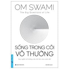  The Big Questions Of Life - Sống Trong Cõi Vô Thường 