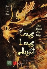  Tàng Long Quyết - Tập 1 - Mê Thành Dạ Lang 