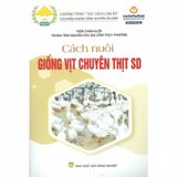  Combo 3 Sách Hướng Dẫn Nuôi Vịt Thịt Chuyên Nghiệp (CT, SH, SD) 