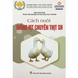  Combo 3 Sách Hướng Dẫn Nuôi Vịt Thịt Chuyên Nghiệp (CT, SH, SD) 