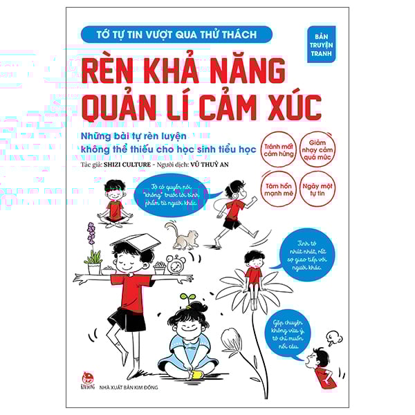 Tớ Tự Tin Vượt Qua Thử Thách - Rèn Khả Năng Quản Lí Cảm Xúc