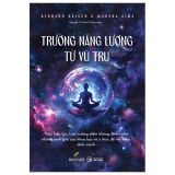  Trường Năng Lượng Từ Vũ Trụ 