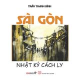  Sài Gòn, Nhật Ký Cách Ly 