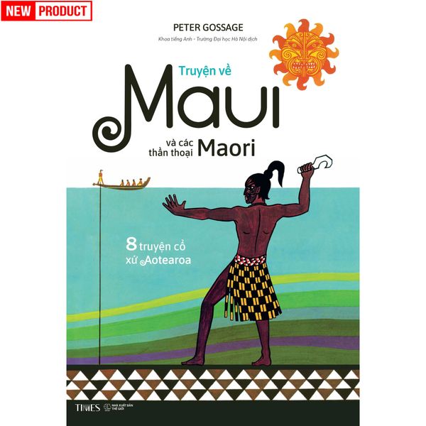 Truyện Về Maui Và Các Thần Thoại Maori - Times