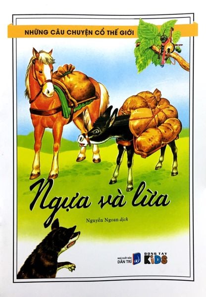 Những Câu Chuyện Cổ Tích Thế Giới - Ngựa Và Lừa - Đông Tây