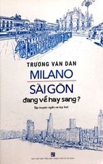  Milano Sài Gòn Đang Về Hay Sang 