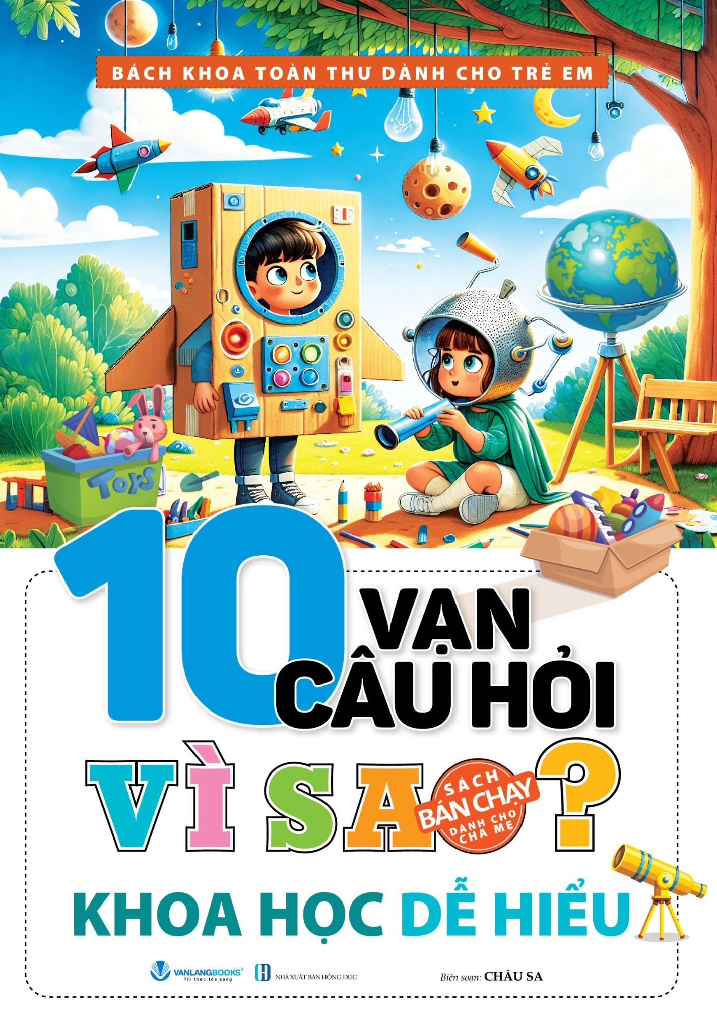  10 Vạn Câu Hỏi Vì sao - Khoa Học Dễ Hiểu 