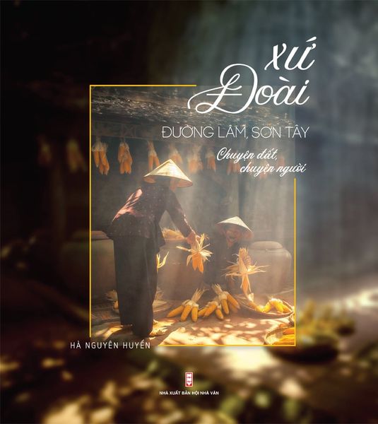 Xứ Đoài, Đường Lâm, Sơn Tây - Chuyện Đất Chuyện Người - Lam Sơn