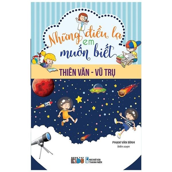  Những Điều Lạ Em Muốn Biết - Thiên Văn - Vũ Trụ (Tb) 