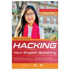  Hacking Your English Speaking - Luyện Nói Tiếng Anh Đột Phá 
