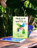  Người Mẹ Tốt Hơn Là Người Thầy Tốt - Ấn Bản 2025 