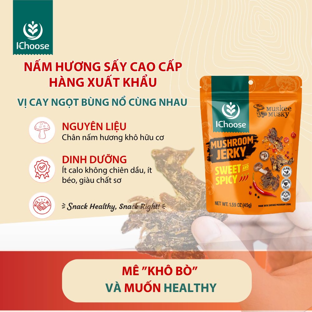 IChoose Muskee -  Khô nấm hương cao cấp Muskee 45 gram - vị Cay Ngọt