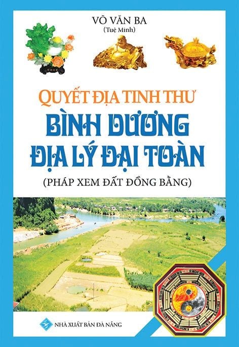  Quyết địa tinh thư - Bình Dương địa lý đại toàn 