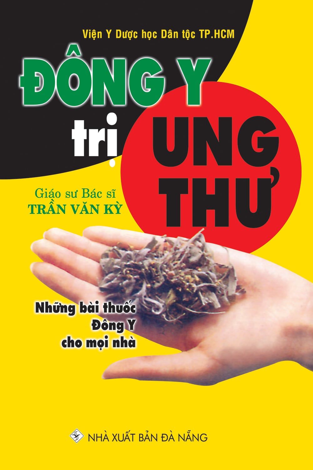  Đông y trị ung thư - Những bài thuốc Đông y cho mọi nhà 