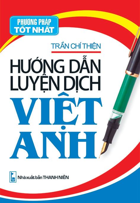  Hướng dẫn luyện dịch Việt - Anh 