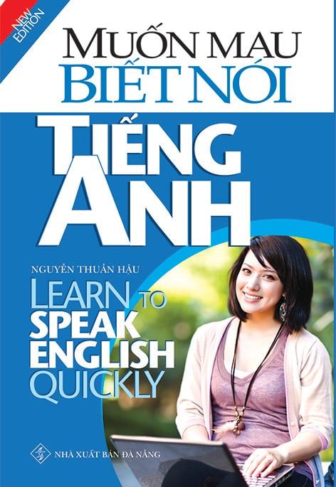  Muốn mau biết nói tiếng Anh 