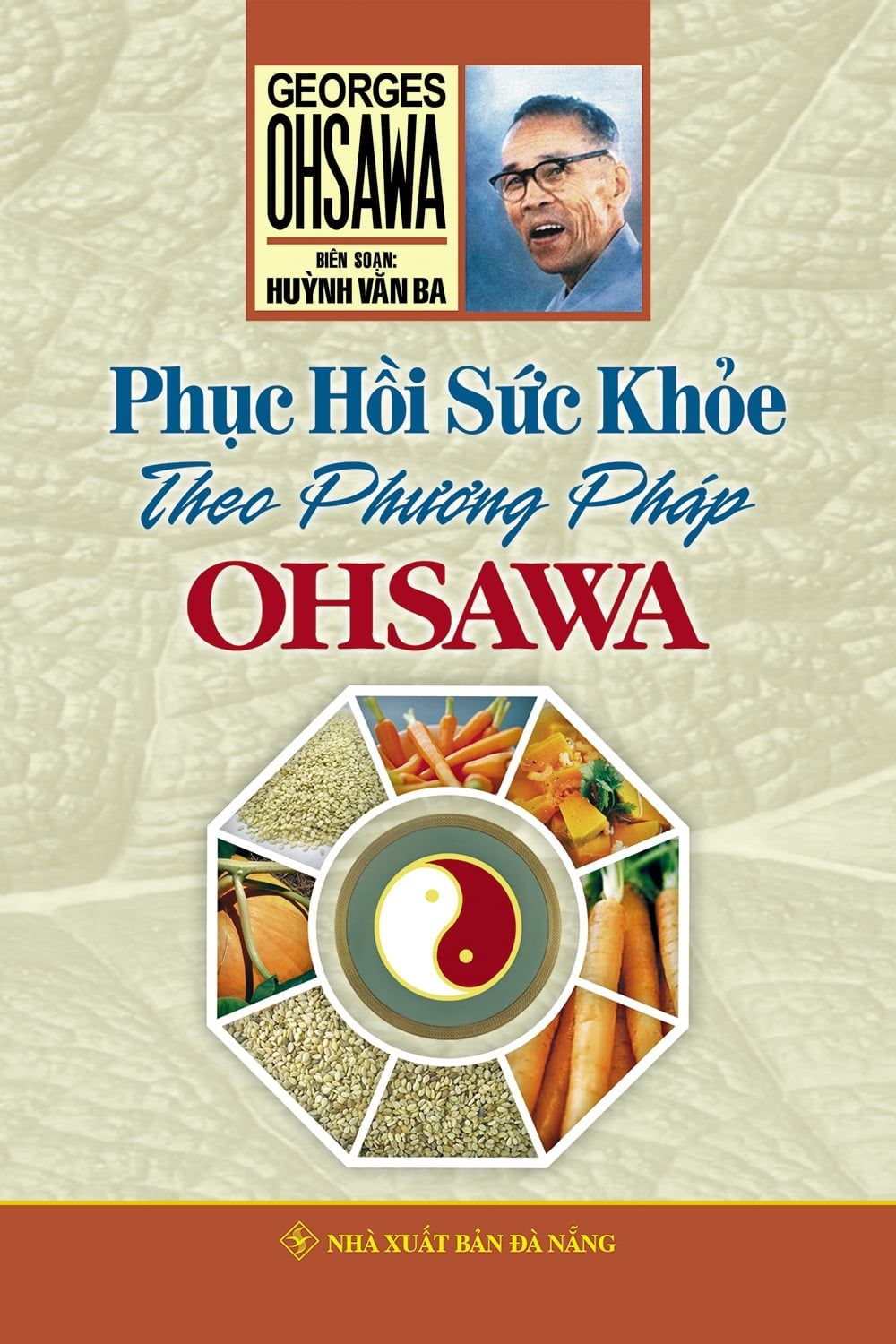  Phục hồi sức khỏe theo phương pháp Ohsawa 