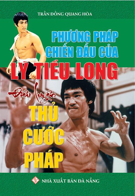  Phương pháp chiến đấu của Lý Tiểu Long - Điêu luyện thủ cước pháp 