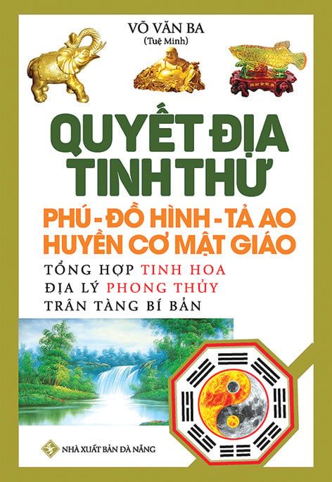  Quyết địa tinh thư - Phú đồ hình tả ao huyền cơ mật giáo 