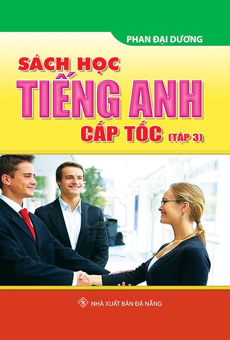  Tiếng Anh cấp tốc - Tập 3 