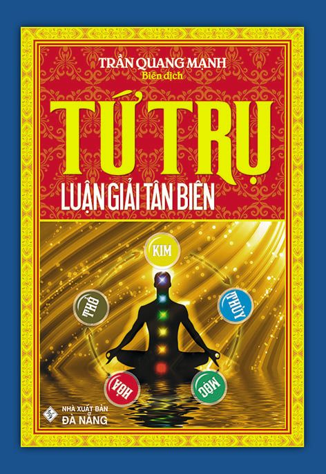  Tứ trụ luận giải tân biên 