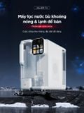  Máy lọc nước bù khoáng nóng & lạnh để bàn ANJIER T4 