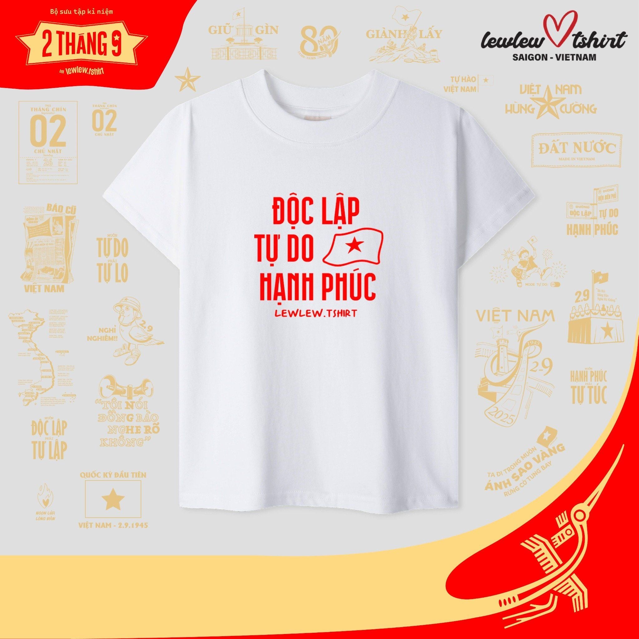 Độc lập - Tự do - Hạnh phúc T-Shirt