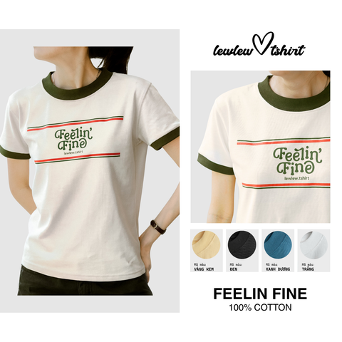  Feelin Fine T-shirt 