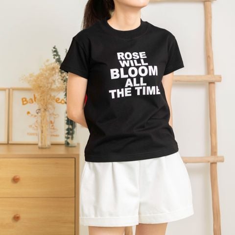  Rose Will Bloom Tshirt 
