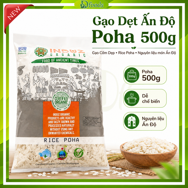Gạo Dẹp / Cốm Dẹp Poha Rice Flakes 500gr – Tiện Lợi, Dinh Dưỡng Cho Mọi Bữa Ăn