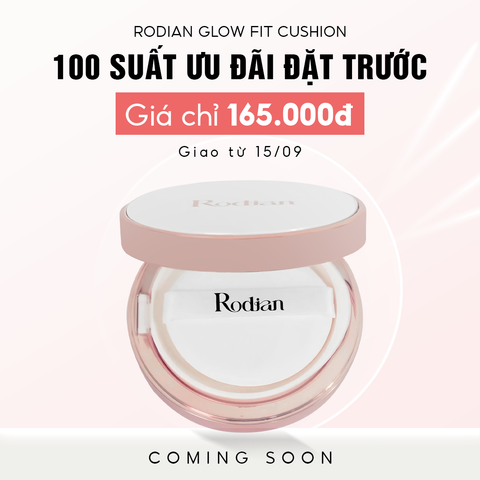 [Ưu Đãi Đặt Trước] PHẤN NƯỚC RODIAN GLOW FIT CUSHION