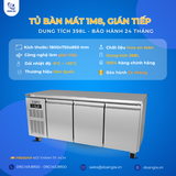  Tủ Bàn Lạnh 1M8, Gián Tiếp 