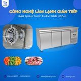  Tủ Bàn Mát Cao Cấp 1795MM, Gián Tiếp 