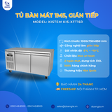 Tủ Bàn Lạnh 1M5, Gián Tiếp 