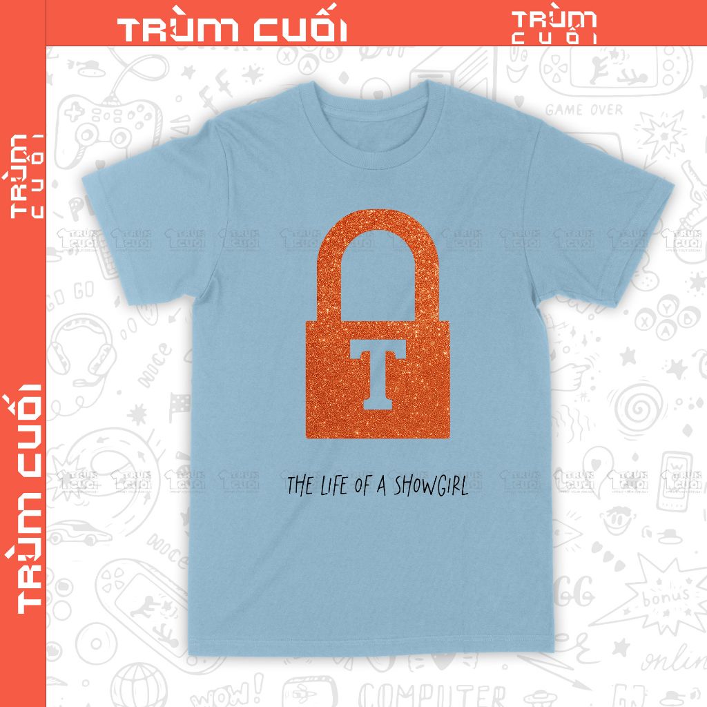  Áo thun The Life of a Showgirl - Taylor Swift, Trùm Cuối Music, Unisex Cotton 100% 4 màu nam nữ 0520 