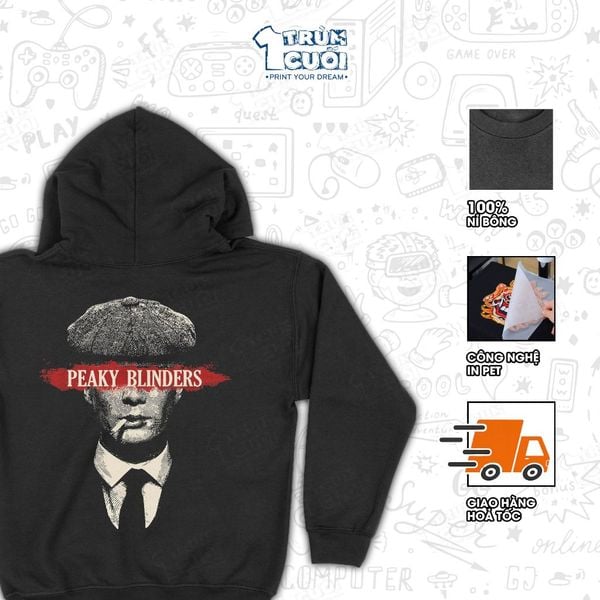  Áo hoodie Thomas Shelby - Peaky Blinders, Trùm Cuối Cine, Nỉ Bông 100% Unisex nam nữ 0529 