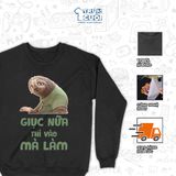  Áo sweater Giục Nữa Thì Vào Mà Làm - Flash Zootopia, Trùm Cuối Meme Cine, Unisex Nỉ bông 100% 0537 