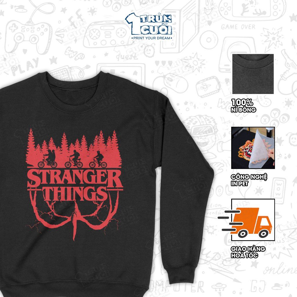  Áo sweater Stranger Things, Trùm Cuối Cine, Nỉ Bông 100% Unisex nam nữ 0530 