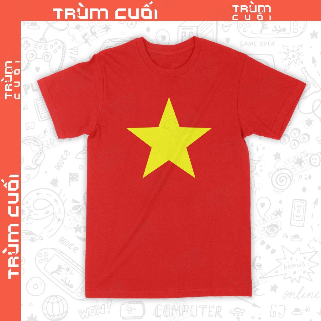  Áo thun Cờ Đỏ Sao Vàng, Trùm Cuối Việt Nam, Unisex Cotton 100% 4 màu nam nữ 0522 