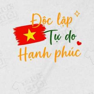  Áo thun Độc Lập - Tự Do - Hạnh Phúc, Trùm Cuối Việt Nam, Cotton 100% Unisex 2 màu nam nữ 0519 