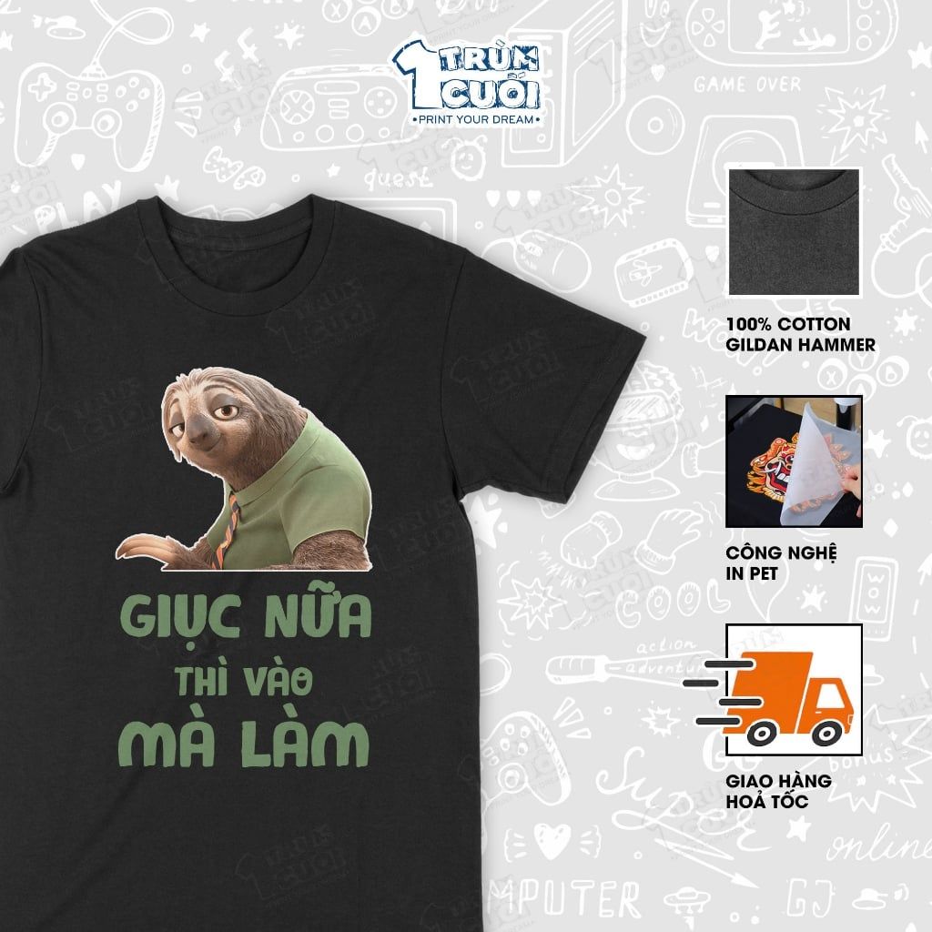  Áo thun Giục Nữa Thì Vào Mà Làm - Flash Zootopia, Trùm Cuối Meme Cine, Unisex Cotton 100% 0537 