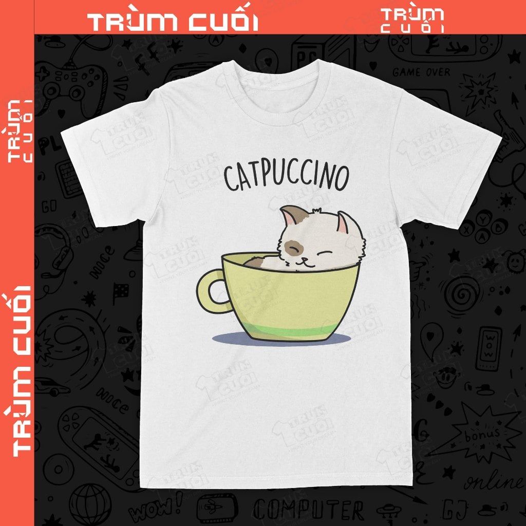  Áo thun Catpuccino, Trùm Cuối Meme, Unisex Cotton 100% 4 màu nam nữ 0532 