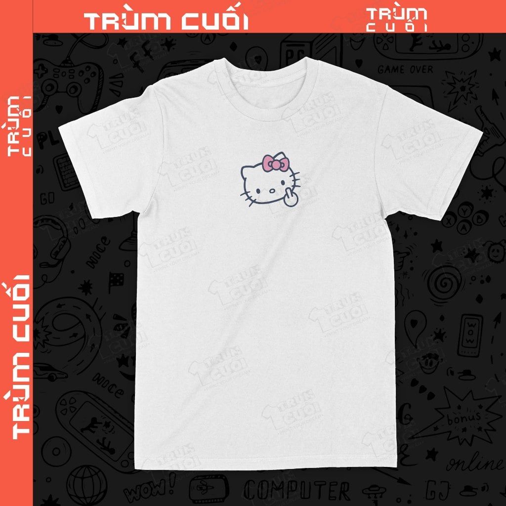  Áo thun Hello 'fucking' Kitty, Trùm Cuối Meme, Unisex Cotton 100% 4 màu nam nữ 0527 