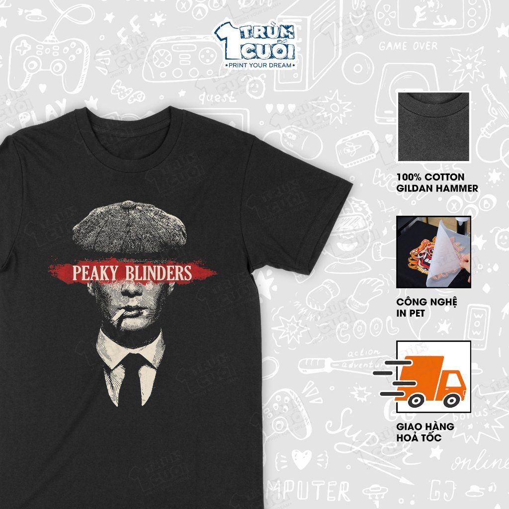 Áo thun Thomas Shelby - Peaky Blinders, Trùm Cuối Cine, Unisex Cotton 100% 4 màu nam nữ 0529 